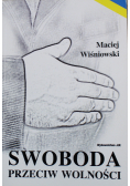 Swoboda przeciw wolności