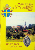 Msza święta i kanonizacja błogosławionej Kingi