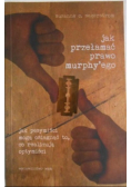 Jak przełamać prawo Murphyego