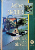 Prosto jak strzelił
