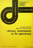 Obszary śródmiejskie na tle aglomeracji