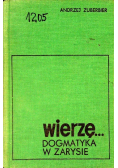 Wierzę Dogmatyka w zarysie