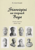 Starożytni na tropach Boga