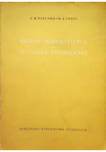 Metody matematyczne w technice chemicznej