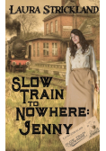 Slow Train to Nowhere