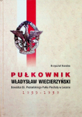 Pułkownik Władysław Wiecierzyńskiego