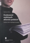 Osobowość wybitnych aktorów polskich