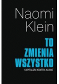 To zmienia wszystko. Kapitalizm kontra klimat