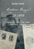 Kochana Maryś Listy z Afryki Tom II