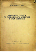 Mechanika płynów w złożach ropy naftowej i gazu ziemnego