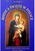 Miejsca Święte w Polsce