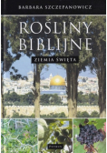 Rośliny biblijne  Ziemia Święta
