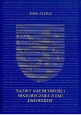Nazwy miejscowości historycznej ziemi lwowskiej
