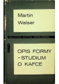 Opis formy studium o Kafce