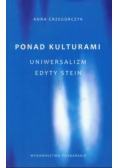 Ponad kulturami Uniwersalizm Edyty Stein