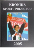 Kronika Sportu Polskiego 2005