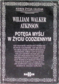 Potęga myśli w życiu codziennym