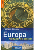 Podróże z pasją Europa nie tylko dla bogaczy