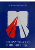 Biblijny traktat o miłosierdziu