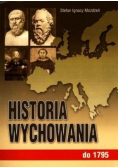 Historia wychowania Tom I do 1795