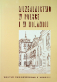 Muzealnictwo w Polsce i w Holandii