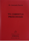 To Chrystus przechodzi