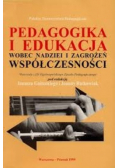 Pedagogika i edukacja wobec nadziei i zagrożeń współczesności : materiały z III Ogólnopolskiego Zjazdu Pedagogicznego