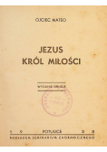 Jezus Król Miłości 1938 r.