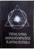 Teologia duchowności Katolickiej