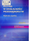 Ryzyko w działalności przedsiębiorstw Wybrane aspekty