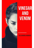 Vinegar and Venom