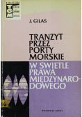 Tranzyt przez porty morskie w świetle prawa międzynarodowego
