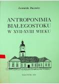 Antroponimia Białegostoku w XVII XVIII wieku