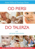 Od piersi do talerza czyli jak karmić dziecko