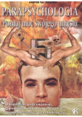 Parapsychologia Poznaj moc swojego umysłu