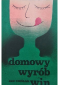 Domowy wyrób win Tom 1