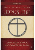 Moja duchowa droga z Opus Dei Zwyczajna praca Nadzwyczajna łaska