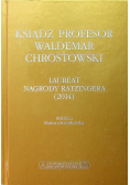 Ksiądz profesor Waldemar Chrostowski