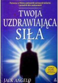 Twoja uzdrawiająca siła
