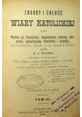 Zasady i całość wiary katolickiej Tom III 1903 r.