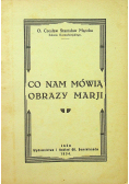 Co nam mówią obrazy Marji 1934 r.