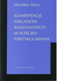 Kompetencje organów kolegialnych w kościele partykularnym