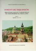 Inwentarz rękopisów Biblioteki Zakładu Narodowego im. Ossolińskich we Wrocławiu Tom XV Rękopisy 17051 - 17260