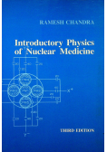 Introductory Physics of Nuclear Medicine