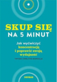 Skup się na 5 minut
