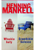 Szwedzkie kalosze / Włoskie buty