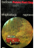 Budowa Polski Fiat 126p eksploatacja naprawa