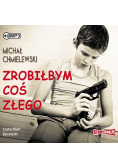 Zrobiłbym coś złego audiobook