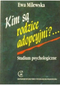 Kim są rodzice adopcyjni