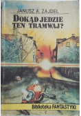 Dokąd jedzie ten tramwaj